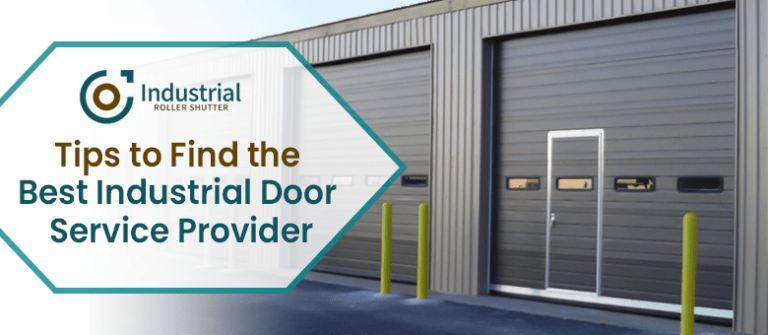 Tips to Find the Best Industrial Door Service Provider